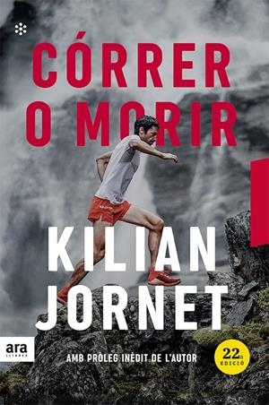 Córrer o morir (català) | 9788418928246 | Kilian, Jornet | Llibres.cat | Llibreria online en català | La Impossible Llibreters Barcelona