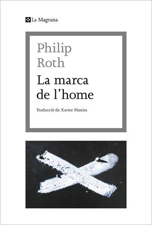 La marca de l'home | 9788412425376 | Roth, Philip | Llibres.cat | Llibreria online en català | La Impossible Llibreters Barcelona