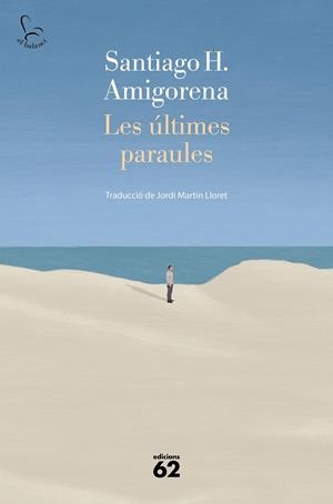 Les últimes paraules | 9788429780215 | H. Amigorena, Santiago | Llibres.cat | Llibreria online en català | La Impossible Llibreters Barcelona