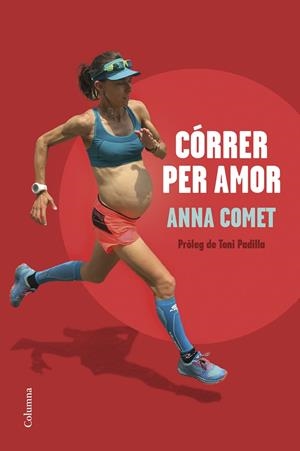 Córrer per amor | 9788466428644 | Comet, Anna | Llibres.cat | Llibreria online en català | La Impossible Llibreters Barcelona