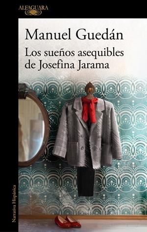Los sueños asequibles de Josefina Jarama | 9788420461120 | Guedán, Manuel | Llibres.cat | Llibreria online en català | La Impossible Llibreters Barcelona