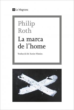 La marca de l'home | 9788412425369 | Roth, Philip | Llibres.cat | Llibreria online en català | La Impossible Llibreters Barcelona