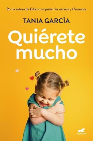 Quiérete mucho | 9788418045936 | García, Tania | Llibres.cat | Llibreria online en català | La Impossible Llibreters Barcelona