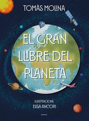 El gran llibre del planeta | 9788418949890 | Molina, Tomàs | Llibres.cat | Llibreria online en català | La Impossible Llibreters Barcelona