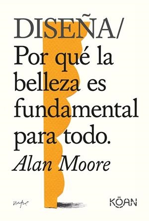 Diseña | 9788418223228 | Moore, Alan | Llibres.cat | Llibreria online en català | La Impossible Llibreters Barcelona