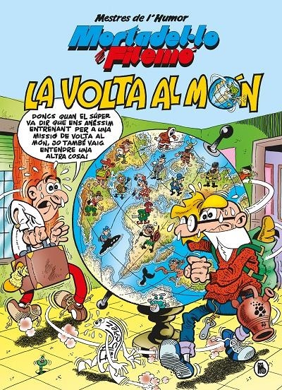 Mortadel·lo i Filemó. La volta al món (Mestres de l'Humor 214) | 9788402427076 | Ibáñez, Francisco | Llibres.cat | Llibreria online en català | La Impossible Llibreters Barcelona