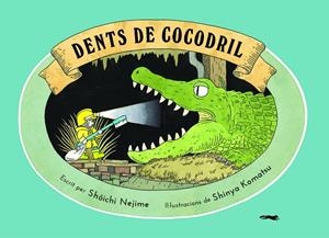 Dents de cocodril | 9788412314458 | Nejime, Shoichi | Llibres.cat | Llibreria online en català | La Impossible Llibreters Barcelona