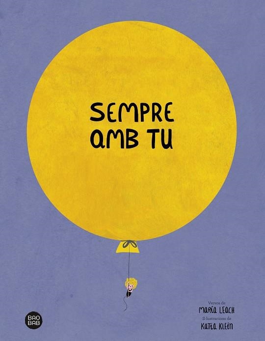 Sempre amb tu | 9788413891842 | Leach, María/Klein, Katia | Llibres.cat | Llibreria online en català | La Impossible Llibreters Barcelona