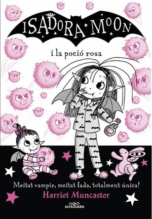 La Isadora Moon i la poció rosa (La Isadora Moon 11) | 9788420459509 | Muncaster, Harriet | Llibres.cat | Llibreria online en català | La Impossible Llibreters Barcelona