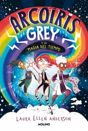 Arcoíris Grey y la magia del tiempo | 9788427223592 | Anderson, Laura Ellen | Llibres.cat | Llibreria online en català | La Impossible Llibreters Barcelona