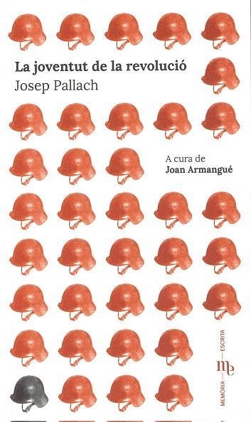 LA JOVENTUT DE LA REVOLUCIÓ | 9788412423914 | Pallach, Josep | Llibres.cat | Llibreria online en català | La Impossible Llibreters Barcelona