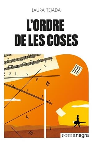 L'ordre de les coses | 9788418857492 | Tejada, Laura | Llibres.cat | Llibreria online en català | La Impossible Llibreters Barcelona