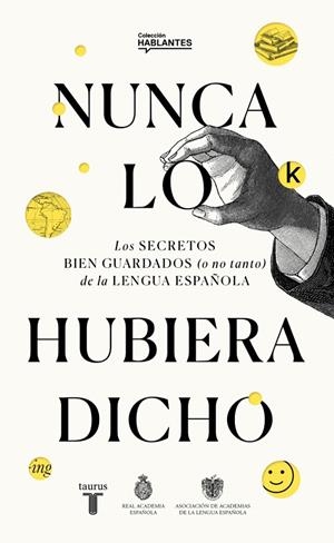 Nunca lo hubiera dicho | 9788430623648 | Real Academia Española,/Asociación de Academias de la Lengua Española, | Llibres.cat | Llibreria online en català | La Impossible Llibreters Barcelona