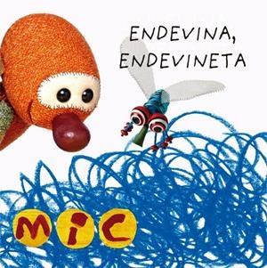 MIC. Endevina, endevineta | 9788424672577 | Gimó, Laia | Llibres.cat | Llibreria online en català | La Impossible Llibreters Barcelona