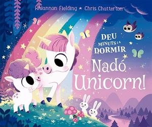Deu minuts i a dormir. Nadó unicorn | 9788424671730 | Fielding, Rhiannon | Llibres.cat | Llibreria online en català | La Impossible Llibreters Barcelona