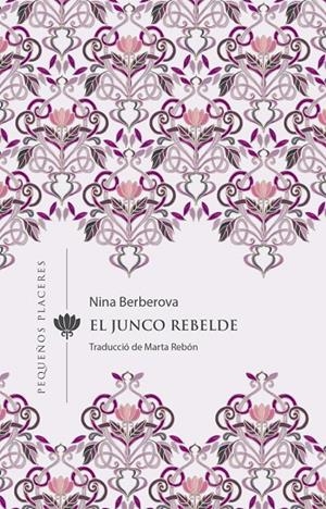 El junco rebelde | 9788412401905 | Berberova, Nina | Llibres.cat | Llibreria online en català | La Impossible Llibreters Barcelona
