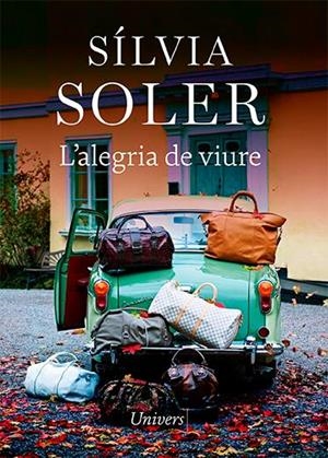 L'alegria de viure | 9788418887147 | Soler, Sílvia | Llibres.cat | Llibreria online en català | La Impossible Llibreters Barcelona