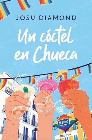 Un cóctel en Chueca | 9788466671309 | Diamond, Josu | Llibres.cat | Llibreria online en català | La Impossible Llibreters Barcelona