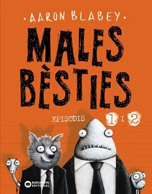Males bèsties. Episodis 1 i 2 | 9788448959159 | Blabey, Aaron | Llibres.cat | Llibreria online en català | La Impossible Llibreters Barcelona