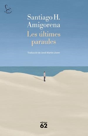 Les últimes paraules | 9788429780093 | H. Amigorena, Santiago | Llibres.cat | Llibreria online en català | La Impossible Llibreters Barcelona