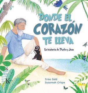 Donde el corazón te lleva | 9788499889887 | Gold, Irma | Llibres.cat | Llibreria online en català | La Impossible Llibreters Barcelona
