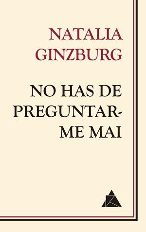 No has de preguntar-me mai | 9788418217210 | Ginzburg, Natalia | Llibres.cat | Llibreria online en català | La Impossible Llibreters Barcelona