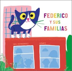 Federico y sus familias | 9788417673482 | Hernández, Mili | Llibres.cat | Llibreria online en català | La Impossible Llibreters Barcelona