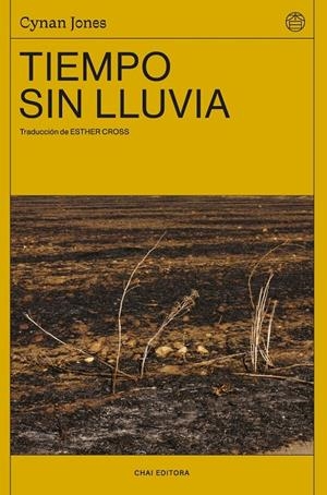 Tiempo sin lluvia | 9788412498202 | Jones, Cynan | Llibres.cat | Llibreria online en català | La Impossible Llibreters Barcelona