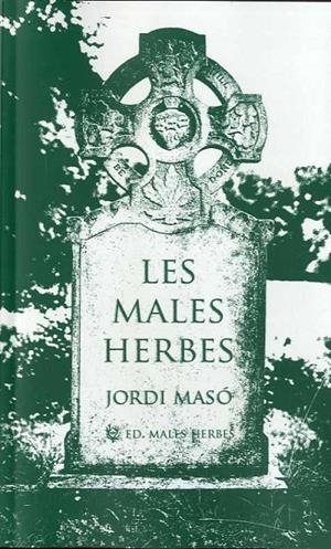 Les males herbes | 9788412435290 | Masó Rahola, Jordi | Llibres.cat | Llibreria online en català | La Impossible Llibreters Barcelona