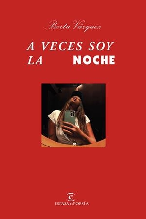 A veces soy la noche | 9788467064896 | Vázquez, Berta | Llibres.cat | Llibreria online en català | La Impossible Llibreters Barcelona