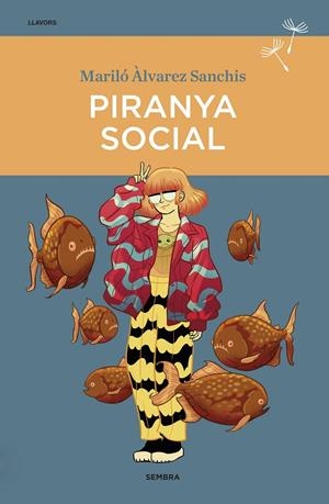 Piranya social | 9788416698745 | Àlvarez Sanchis, Mariló | Llibres.cat | Llibreria online en català | La Impossible Llibreters Barcelona