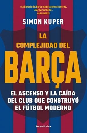 La complejidad del Barça | 9788412417913 | Kuper, Simon | Llibres.cat | Llibreria online en català | La Impossible Llibreters Barcelona