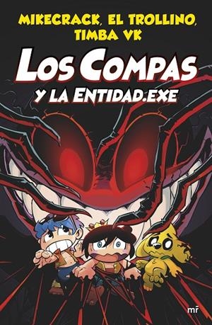 Compas 6. Los Compas y la Entidad.Exe | 9788427048829 | Mikecrack, El Trollino y Timba Vk | Llibres.cat | Llibreria online en català | La Impossible Llibreters Barcelona
