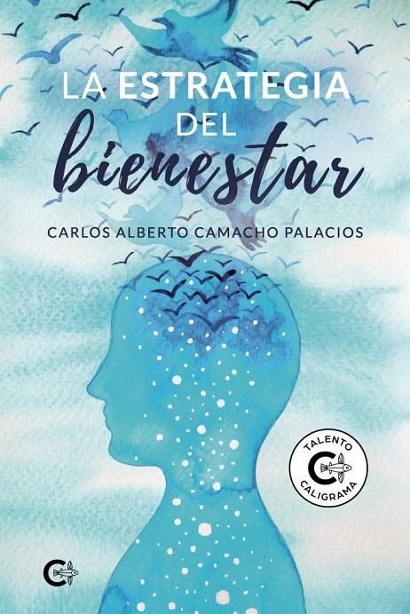 La estrategia del bienestar | 9788418104206 | Camacho Palacios, Carlos alberto | Llibres.cat | Llibreria online en català | La Impossible Llibreters Barcelona