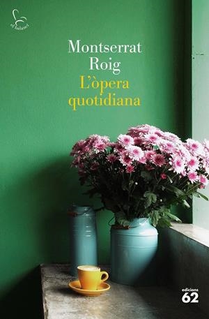 L'òpera quotidiana | 9788429780338 | Roig, Montserrat | Llibres.cat | Llibreria online en català | La Impossible Llibreters Barcelona