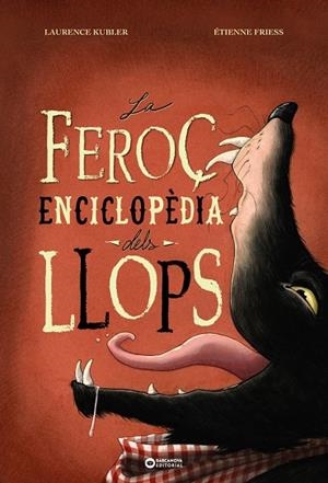 La feroç enciclopèdia dels llops | 9788448955496 | Kubler, Laurence | Llibres.cat | Llibreria online en català | La Impossible Llibreters Barcelona