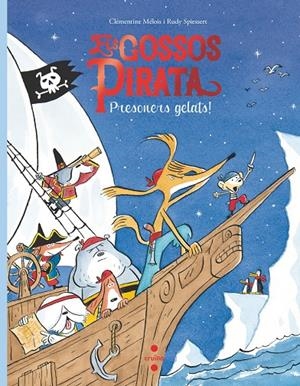 ELS GOSSOS PIRATA 2. PRESONERS GELATS | 9788466149082 | Mélois, Clémentine | Llibres.cat | Llibreria online en català | La Impossible Llibreters Barcelona