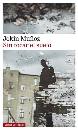 Sin tocar el suelo | 9788418807909 | Muñoz, Jokin | Llibres.cat | Llibreria online en català | La Impossible Llibreters Barcelona