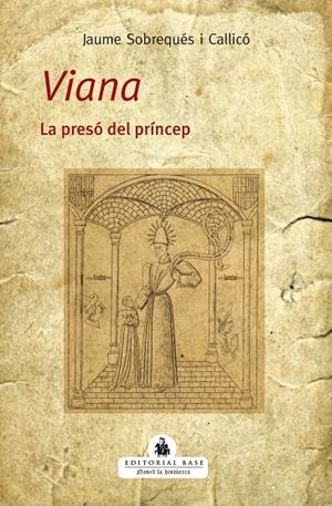 Viana. La presó del príncep | 9788419007070 | Sobrequés i Callicó, Jaume | Llibres.cat | Llibreria online en català | La Impossible Llibreters Barcelona