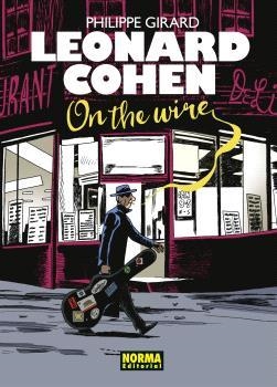 LEONARD COHEN. ON THE WIRE | 9788467951097 | GIRARD, PHILIPPE | Llibres.cat | Llibreria online en català | La Impossible Llibreters Barcelona
