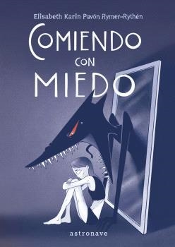 COMIENDO CON MIEDO | 9788467950298 | KARIN PAVÓN RYMER-RYTHÉN, ELISABETH | Llibres.cat | Llibreria online en català | La Impossible Llibreters Barcelona
