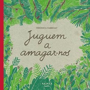 Juguem a amagar-nos | 9788418972102 | Fabregat, Verónica | Llibres.cat | Llibreria online en català | La Impossible Llibreters Barcelona