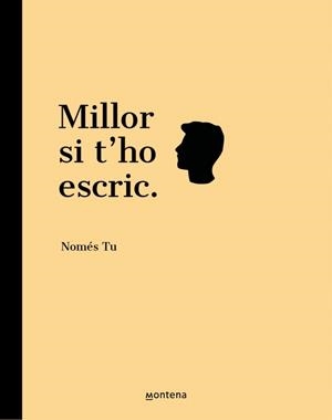 Millor si t'ho escric | 9788418594731 | Només tu | Llibres.cat | Llibreria online en català | La Impossible Llibreters Barcelona