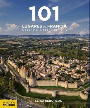 101 Lugares de Francia Sorprendentes | 9788491583639 | Reboredo Manzanares, Sergi | Llibres.cat | Llibreria online en català | La Impossible Llibreters Barcelona