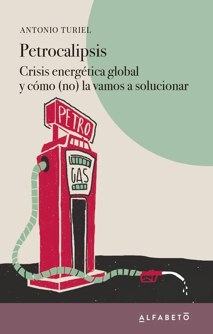 Petrocalipsis | 9788417951108 | Turiel, Antonio | Llibres.cat | Llibreria online en català | La Impossible Llibreters Barcelona