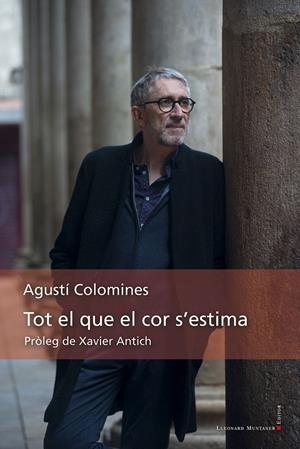 Tot el que el cor s'estima | 9788418758454 | Colomines  i Companys, Agustí | Llibres.cat | Llibreria online en català | La Impossible Llibreters Barcelona