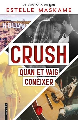 Crush 1: Quan et vaig conèixer | 9788419150097 | Maskame, Estelle | Llibres.cat | Llibreria online en català | La Impossible Llibreters Barcelona