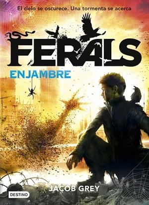 Ferals. Enjambre | 9788408155232 | Grey, Jacob | Llibres.cat | Llibreria online en català | La Impossible Llibreters Barcelona