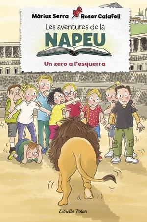 Les aventures de la Napeu. Un zero a l'esquerra | 9788413892283 | Serra, Màrius/Calafell, Roser | Llibres.cat | Llibreria online en català | La Impossible Llibreters Barcelona