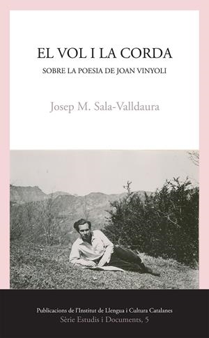 El vol i la corda. Sobre la poesia de Joan Vinyoli | 9788499845364 | Sala Valldaura, Josep Maria | Llibres.cat | Llibreria online en català | La Impossible Llibreters Barcelona